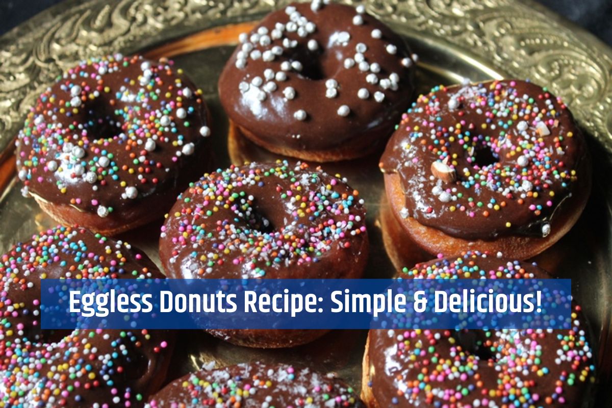 Eggless Donuts Recipe: Simple & Delicious!