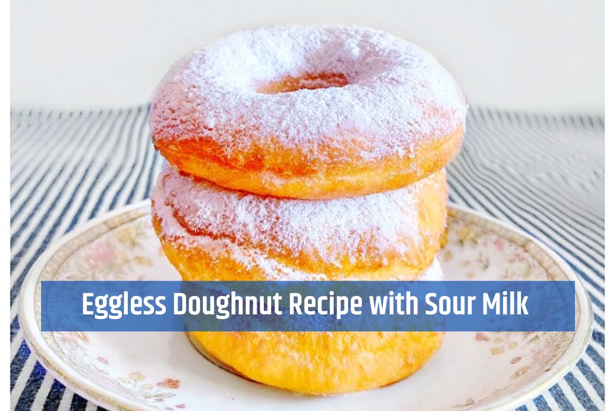 Eggless Doughnut Recipe with Sour Milk Delight